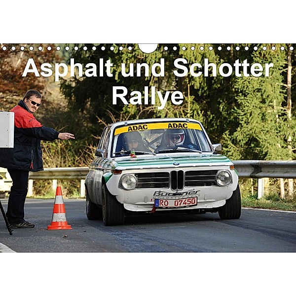 Asphalt und Schotter Rallye (Wandkalender 2020 DIN A4 quer), Andreas von Sannowitz