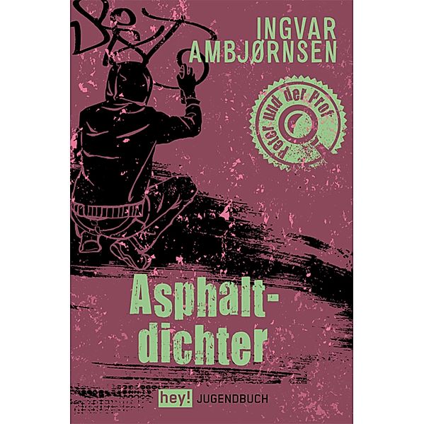 Asphaltdichter / Peter und der Prof Bd.9, Ingvar Ambjørnsen