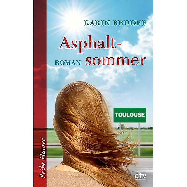 Asphaltsommer / Reihe Hanser, Karin Bruder