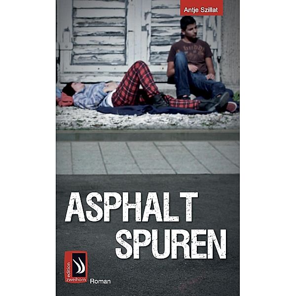 Asphaltspuren, Antje Szillat