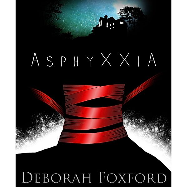 AsphyXXia, Deborah Foxford