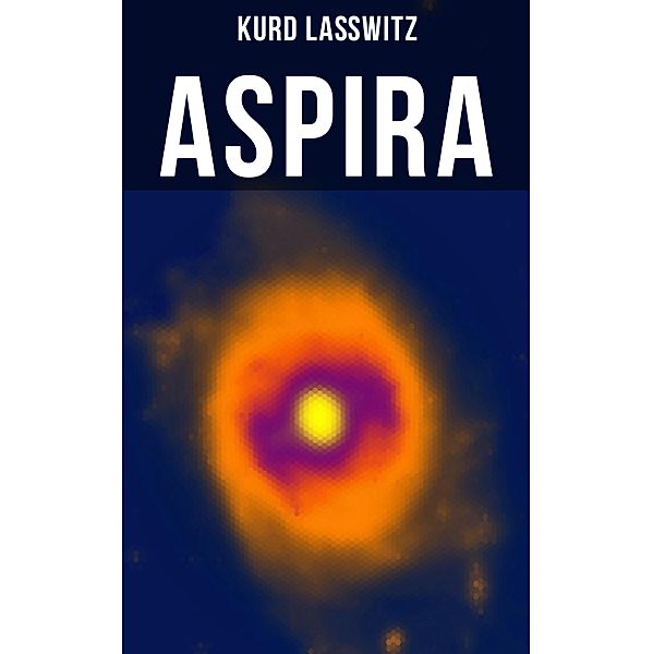 Aspira, Kurd Lasswitz