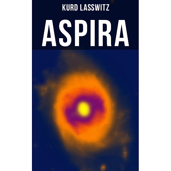 Aspira, Kurd Laßwitz