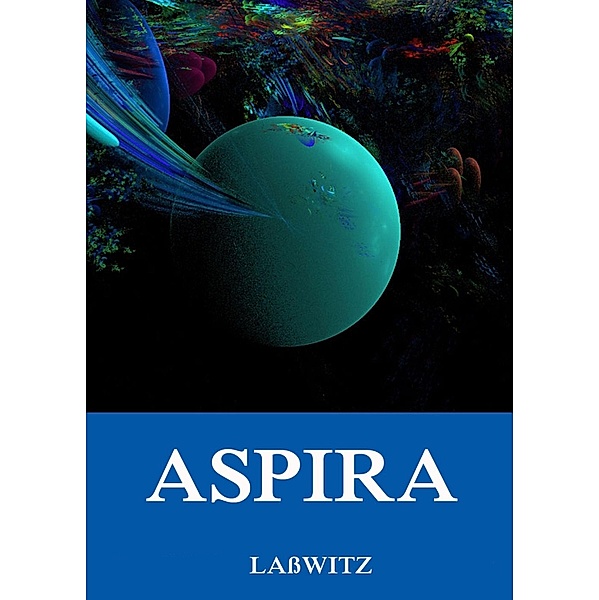 Aspira - Der Roman einer Wolke, Kurd Laßwitz