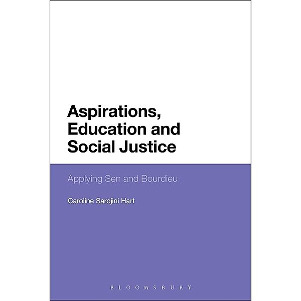 Aspirations, Education and Social Justice, Caroline Sarojini Hart