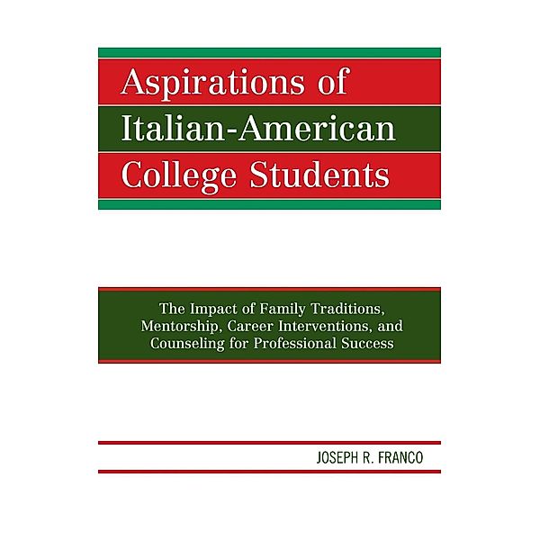 Aspirations of Italian-American College Students, Joseph R. Franco