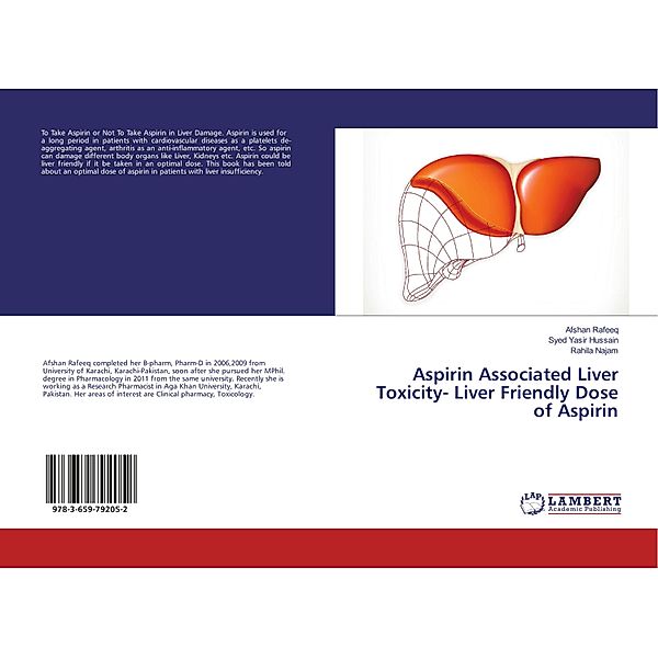 Aspirin Associated Liver Toxicity- Liver Friendly Dose of Aspirin, Afshan Rafeeq, Syed Yasir Hussain, Rahila Najam