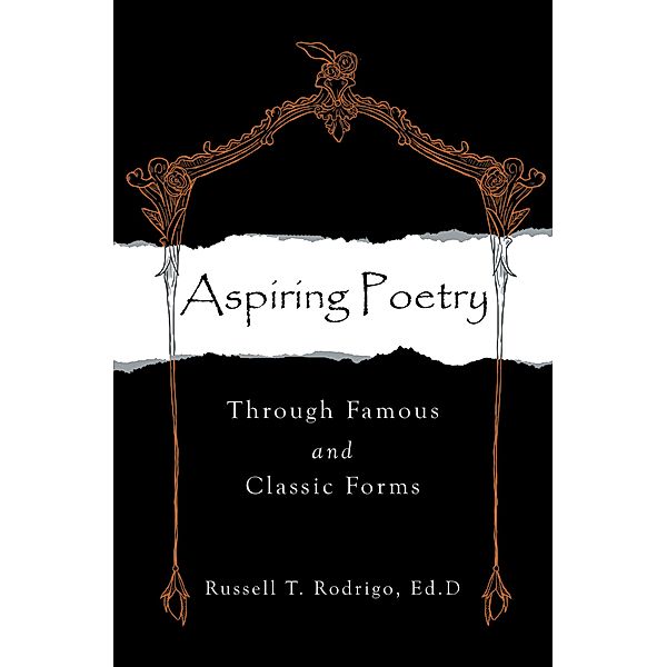 Aspiring Poetry, Russell T. Rodrigo Ed. D