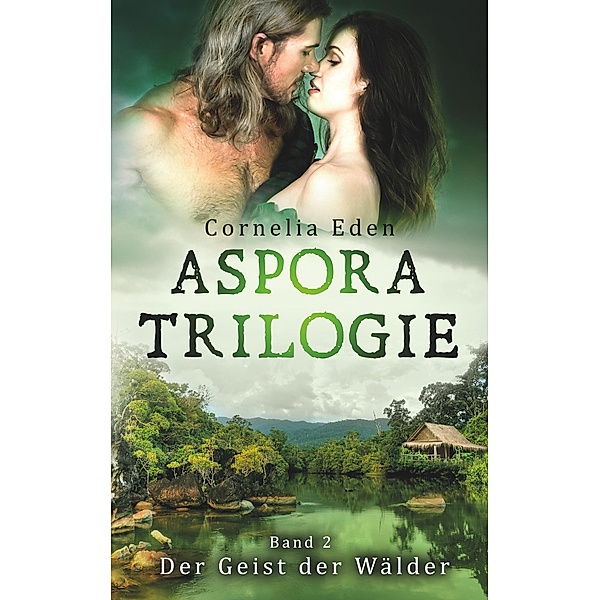 Aspora-Trilogie, Band 2, Cornelia Eden