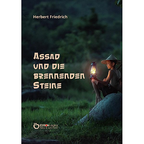 Assad und die brennenden Steine, Herbert Friedrich