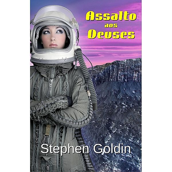 Assalto aos Deuses, Stephen Goldin