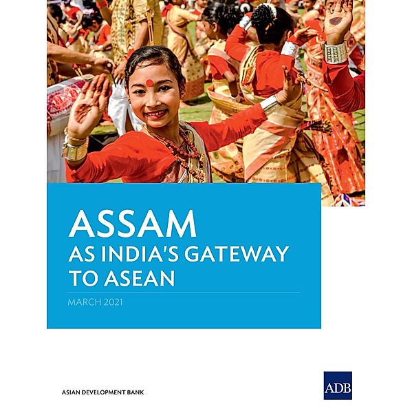 Assam as India's Gateway to ASEAN