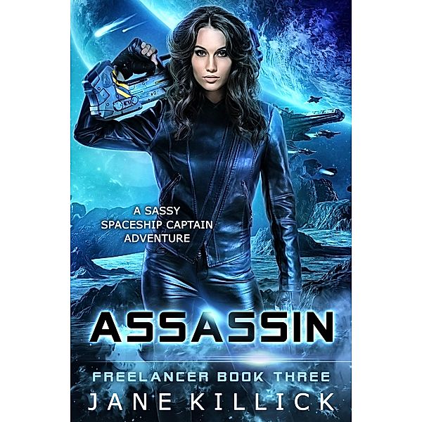Assassin (Freelancer, #3) / Freelancer, Jane Killick