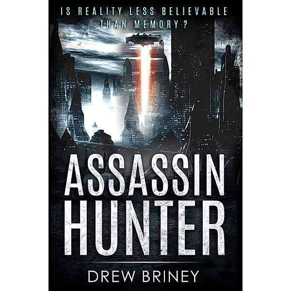 Assassin Hunter / Assassin Hunter, Drew Briney