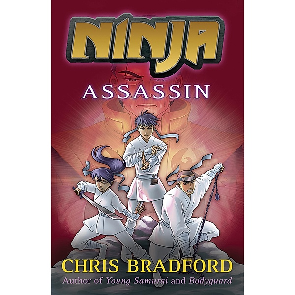 Assassin / Ninja Bd.3, Chris Bradford