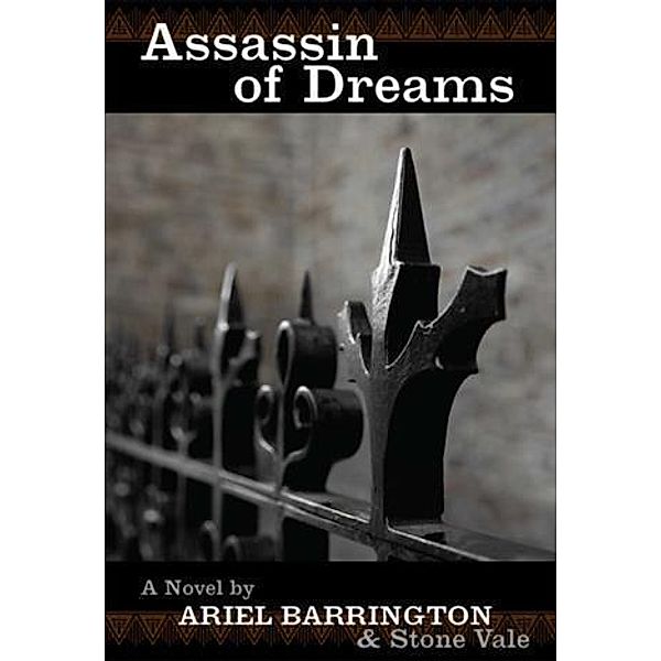 Assassin of Dreams, Ariel Barrington & Stone Vale