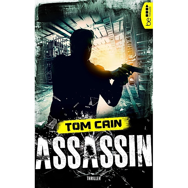 Assassin / Samuel-Carver-Reihe Bd.3, Tom Cain