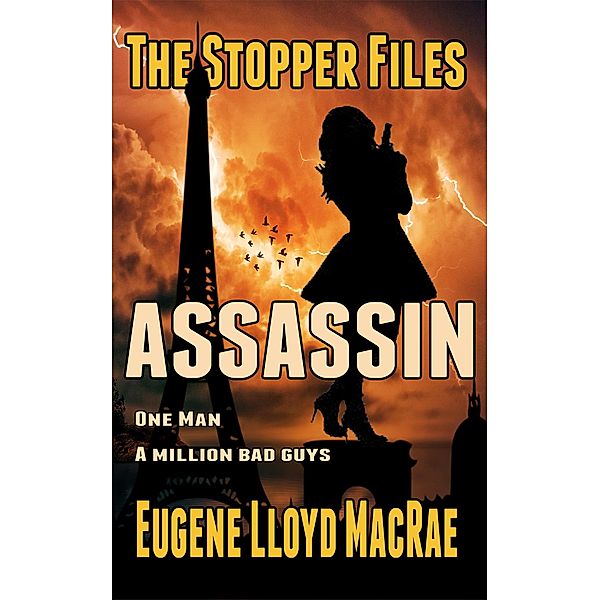 Assassin (The Stopper Files, #4) / The Stopper Files, Eugene Lloyd MacRae