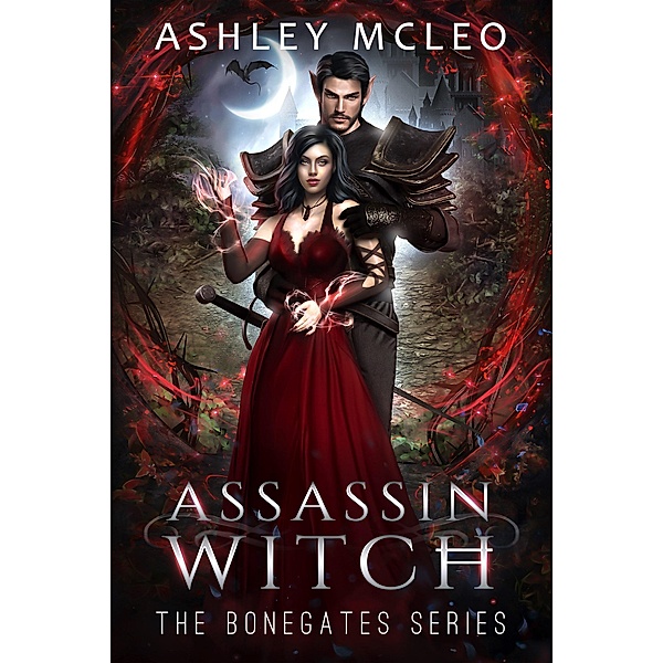 Assassin Witch (The Bonegates Series, #2) / The Bonegates Series, Ashley McLeo