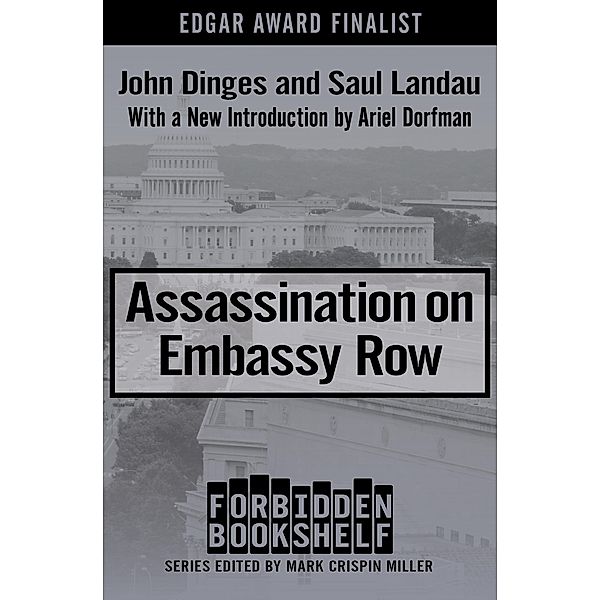 Assassination on Embassy Row / Forbidden Bookshelf, John Dinges, Saul Landau