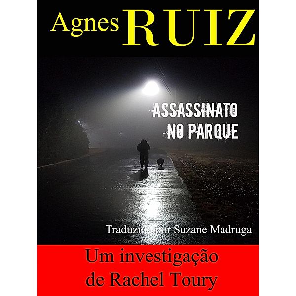 Assassinato no parque / Babelcube Inc., Agnes Ruiz