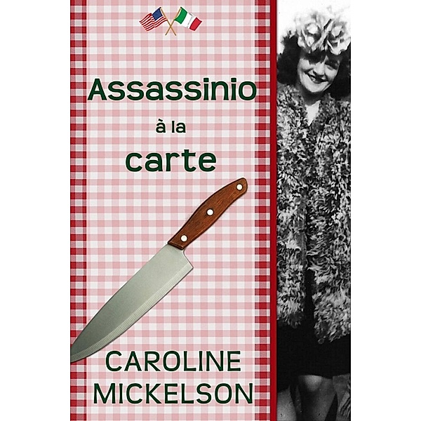 Assassinio a la carte, Caroline Mickelson