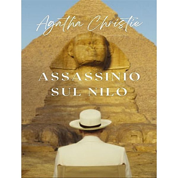 Assassinio sul Nilo (tradotto), Agatha Christie