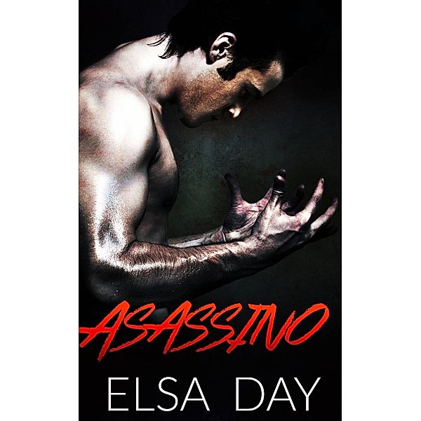 Assassino - Filhos da Rebelião - Livro 1, Elsa Day