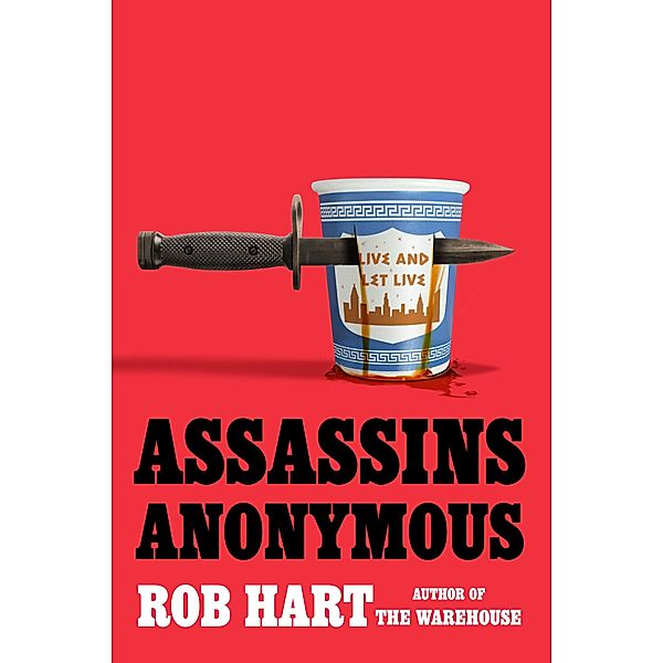 Assassins Anonymous, Rob Hart