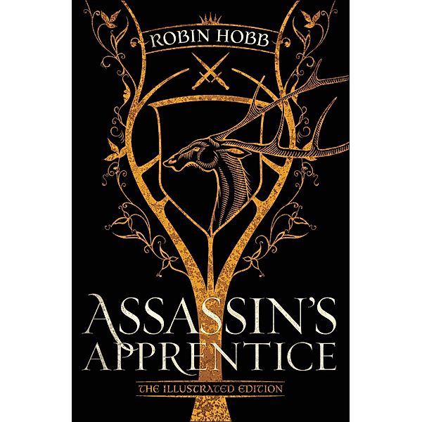 Assassin's Apprentice (The Illustrated Edition), Robin Hobb