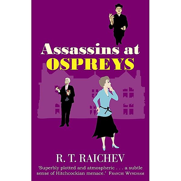 Assassins at Ospreys, R. T. Raichev