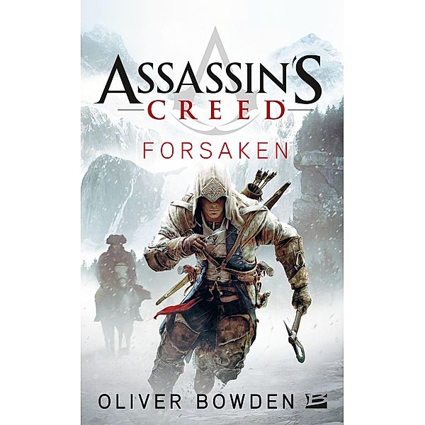 Assassin's Creed : Assassin's Creed : Forsaken / Gaming, Oliver Bowden