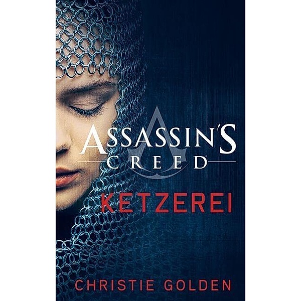 Assassin's Creed: Heresy - Ketzerei, Christie Golden