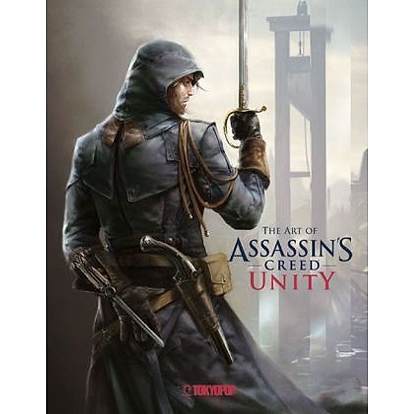 Assassin's Creed®: The Art of Assassin`s Creed® Unity, Paul Davies, Mohammed Gambouz