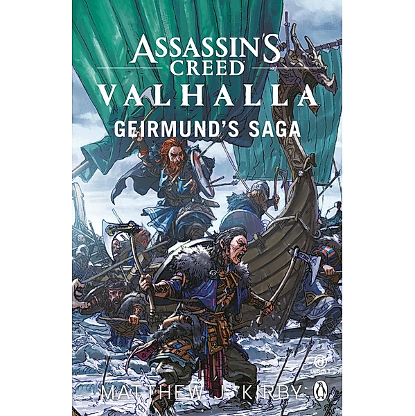 Assassin's Creed Valhalla: Geirmund's Saga / Assassin's Creed Bd.11, Matthew J. Kirby