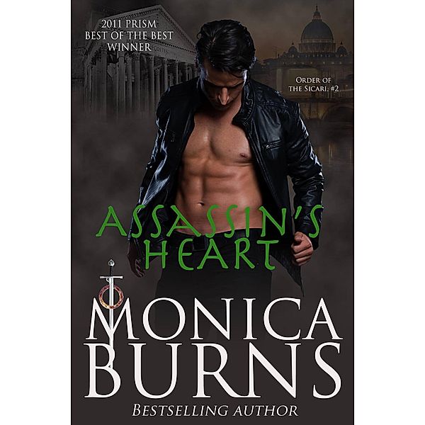 Assassin's Heart (Order of the Sicari, #2) / Order of the Sicari, Monica Burns