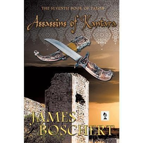 Assassins of Kantara / Talon Series Bd.7, James Boschert