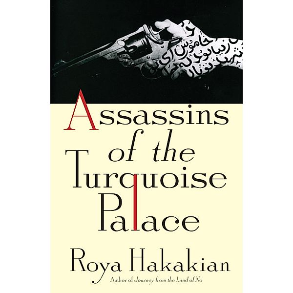 Assassins of the Turquoise Palace, Roya Hakakian