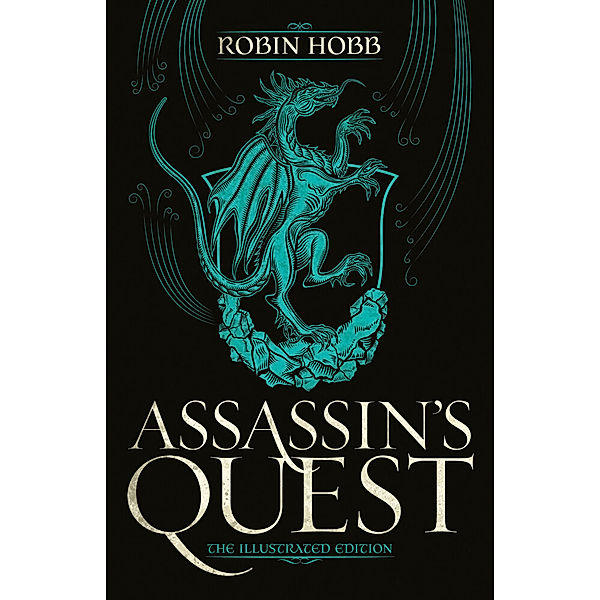 Assassin's Quest (The Illustrated Edition), Robin Hobb