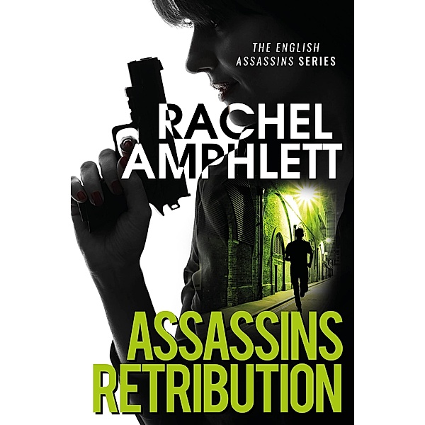 Assassins Retribution (English Assassins, #3) / English Assassins, Rachel Amphlett