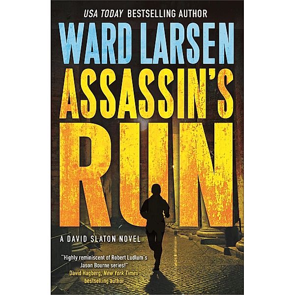 Assassin's Run / David Slaton Bd.4, Ward Larsen