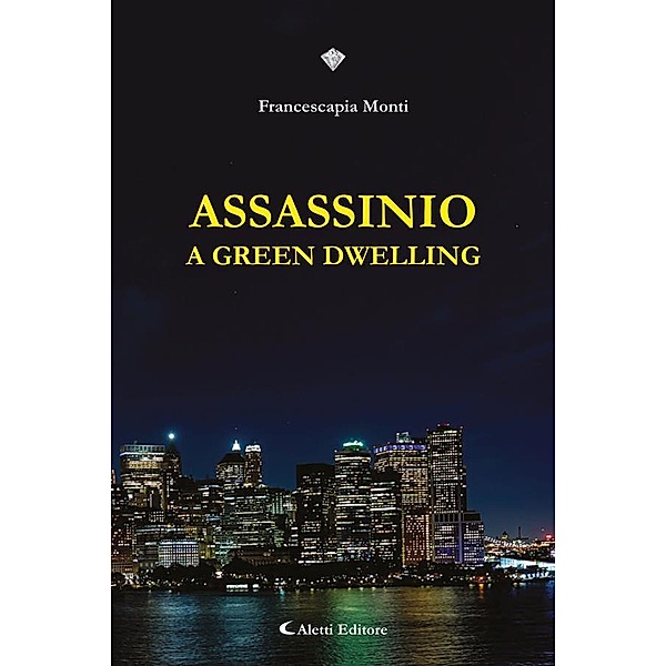 Assassnio a Green Dwelling, Francescapia Monti