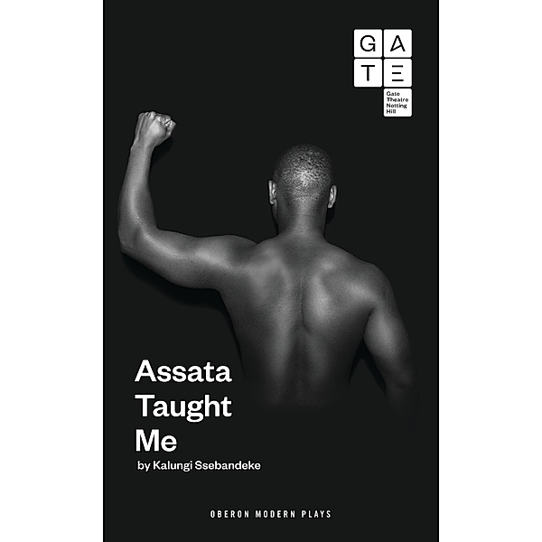 Assata Taught Me / Oberon Modern Plays, Kalungi Ssebandeke