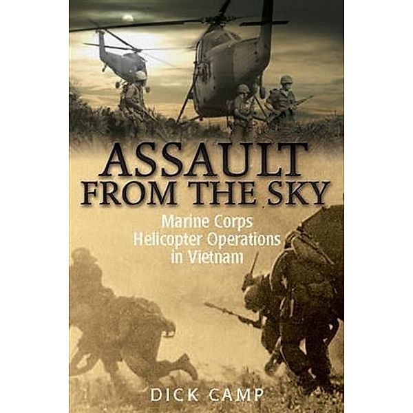 Assault from the Sky, Dick Camp