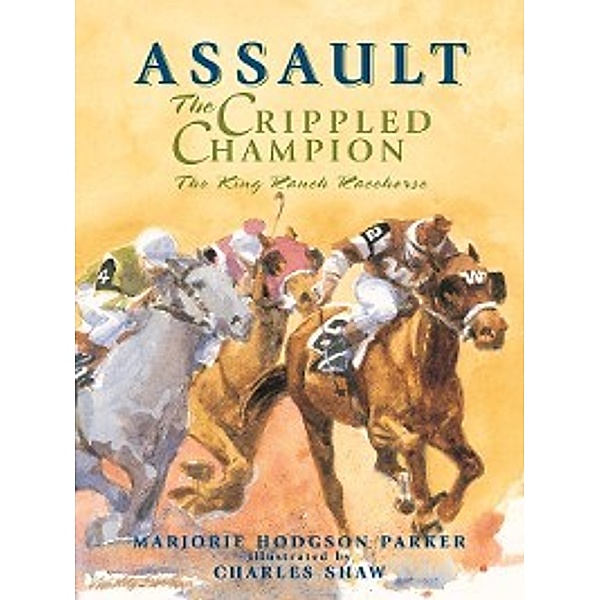 Assault, the Crippled Champion, Marjorie Hodgson Parker