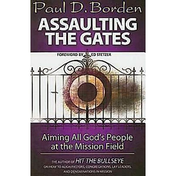Assaulting the Gates, Paul D. Borden