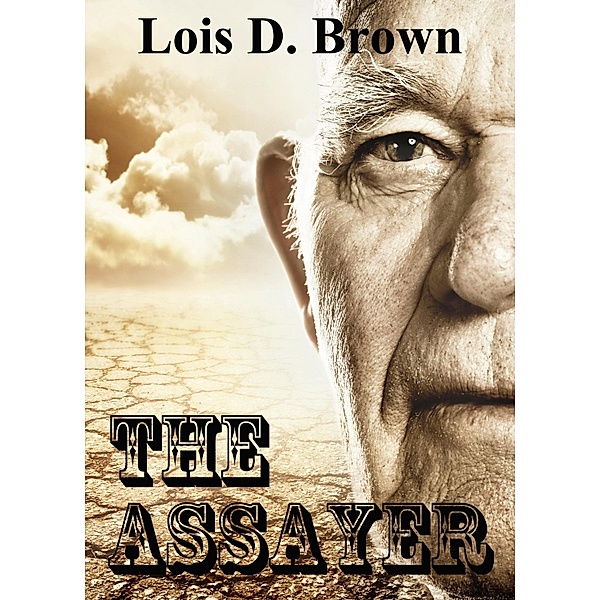 Assayer / Lois D. Brown, Lois D. Brown