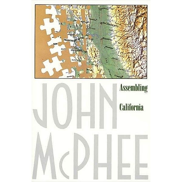Assembling California / Annals of the Former World Bd.4, John McPhee