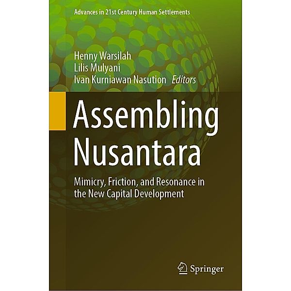Assembling Nusantara / Advances in 21st Century Human Settlements