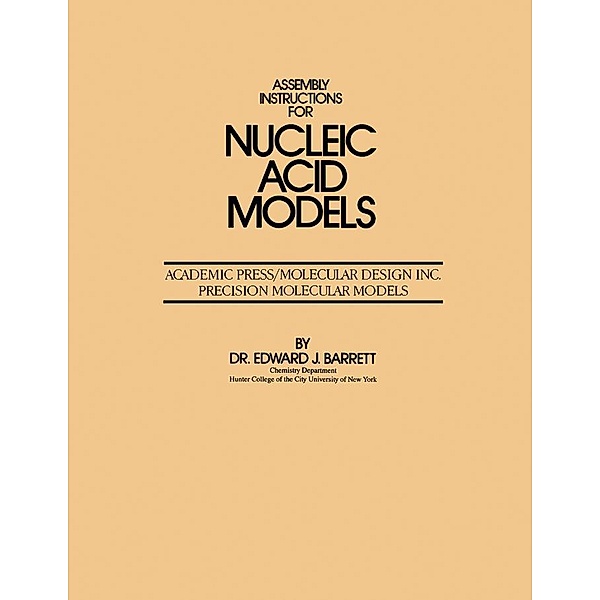 Assembly Instructions for Nucleic Acid Models, Edward Barrett